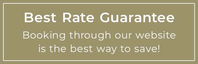 Best Rate Guarantee - Booking through our website is the best way to save!